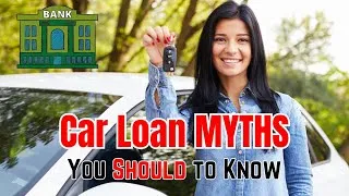 Thumbnail: Car Loan MYTHS That You Should Know