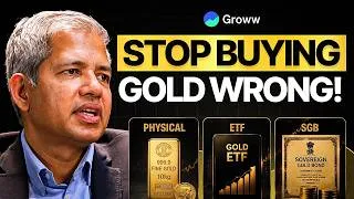 Thumbnail: Don't Buy Gold Until You Watch This: Physical vs ETF vs SGB | ft. Alok Jain
