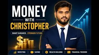 Thumbnail: Money With Christopher | Welcome to Your Journey to Financial Freedom