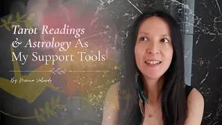 Thumbnail: Tarot Readings & Astrology As My Support Tools