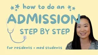 Thumbnail: How to do an Internal Medicine Admission Step-by-Step (for residents and medical students)