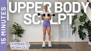Thumbnail: 15MIN UPPER BODY SCULPT WORKOUT - Using Dumbbells