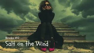 Thumbnail: Salt on the Wind / Static & Sea (Deep House) - Monika XYZ