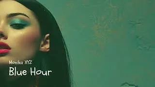 Thumbnail: Blue Hour / Static & Sea (Progressive Deep House) - Monika XYZ
