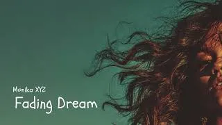 Thumbnail: Fading Dream | Ambient x Soulful Deep House x Dreamy Night Vibes - Monika XYZ