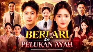 Thumbnail: Berlari Ke Pelukan Ayah Full Drama 2026 | New Drama | Full Drama Story Explanation & Reviews