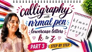 Thumbnail: Calligraphy with Normal Pen | Lowercase Letters k to z | Step by Step|Part 3 #calligraphy #ytvideos