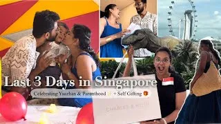 Thumbnail:  Our Last 3 Days in Singapore 🇸🇬 | Birthday, Shopping & Parenthood Moments