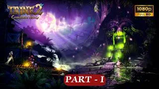 Thumbnail: Trine 2: Complete Story Gameplay Walkthrough Part 1 - The Story Begins to Mudwater Dale (Coop தமிழ்)