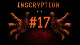 Thumbnail: THE MOLE MAN IS AMAZING - Inscryption | Part 17