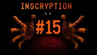 Thumbnail: THE BLEEDING SQUIRREL - Inscryption | Part 15
