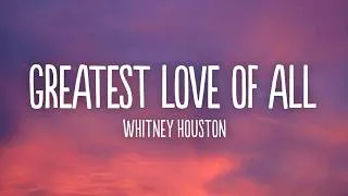 Thumbnail: Whitney Houston - Greatest Love Of All (Lyrics)