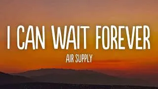 Thumbnail: Air Supply - I Can Wait Forever (Lyrics)