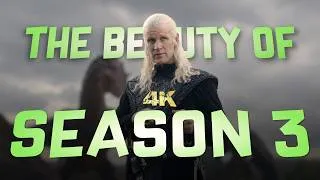 Thumbnail: The Beauty of Season 3 - House of the Dragon (4K)