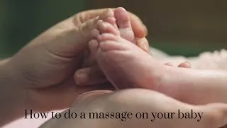 Thumbnail: Baby Massage & Exercise Tutorial for Healthy Development | 0-6 Months