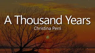 Thumbnail: Christina Perri - A Thousand Years ( Lyrics)