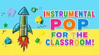 Thumbnail: Instrumental Pop For The Classroom! | 3 Hours of Background Music