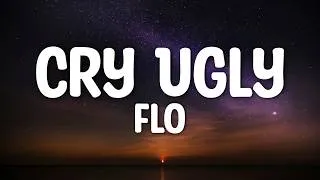 Thumbnail: FLO - Cry Ugly (Lyrics)