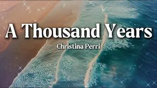 Thumbnail: Christina Perri - A Thousand Years (Lyrics)