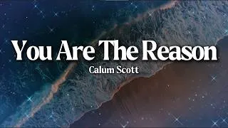 Thumbnail: Calum Scott – You Are The Reason (Lyrics)