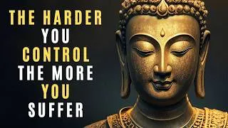 Thumbnail: Stop Trying to Control Your Life | Buddhist Teachings