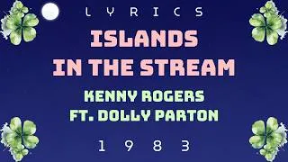 Thumbnail: ♪ Islands In The Stream (1983) - Kenny Rogers ft. Dolly Parton ♪ | Lyrics + Kara