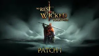 Thumbnail: No Rest for the Wicked Together | Patch 1 | Highlight Trailer