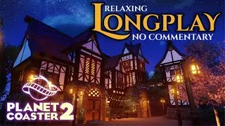 Thumbnail: Planet Coaster 2 Longplay [No commentary] RELAX and FALL ASLEEP while I build a Tudor style building