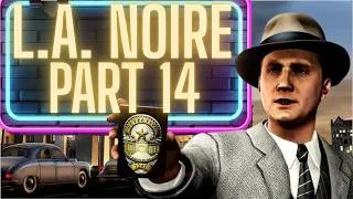Thumbnail: L.A .noire: part 14 reefer madness