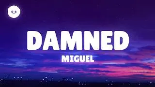 Thumbnail: Miguel - damned (Lyrics)