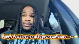 Thumbnail: People Feel Threatened By Your Confidence…👁️⭐️