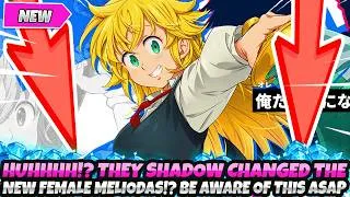 Thumbnail: *HUHHHHH!? THEY SHADOW CHANGED THE NEW FEMALE MELIODAS!?* Be Aware Of This ASAP! (7DS Grand Cross
