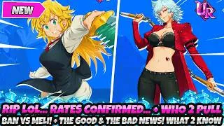 Thumbnail: *BIG RIP LOL... NEW RATES CONFIRMED!* + Who To Pull? Ban vs Meli! The Good & Bad! (7DS Grand Cross
