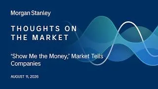 Thumbnail: ‘Show Me the Money,’ Market Tells Companies