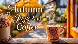 Thumbnail: Autumn Jazz And Coffee - Bossa Nova For Study To Enhance Focus And Concentration Every Morning