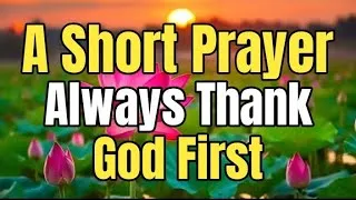 Thumbnail: Start Your Day by Thanking God First 🙏 | Powerful Morning Prayers