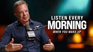 Thumbnail: WAKE UP & CHANGE YOUR REALITY - Start Your Day Right, Listen Every Day! | Joe Dispenza Motivation