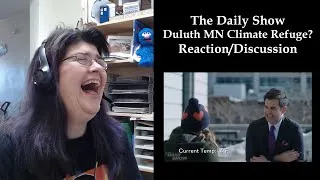 Thumbnail: The Daily Show - Duluth MN a Climate Refuge? | Reaction and Discussion Video