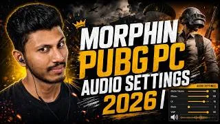 Thumbnail: MORPHIN PUBG PC Audio Settings 2026 🔊 Hear Footsteps Like a Pro 💀 MORPHIN GAMING
