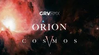Thumbnail: CINEMATIC SPACE MUSIC | Ninja Tracks – ORION [GRV Extended RMX] | COSMOS V