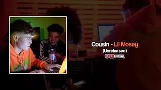 Thumbnail: Lil Mosey - Cousin (Unreleased)