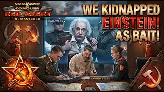 Thumbnail: WE KIDNAPPED EINSTEIN! - RED ALERT  | Soviet Campaign #13 - REMASTERED