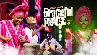 Thumbnail: Graceful Praise, Vol 3 - Mosun Exalter
