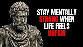Thumbnail: How to Stay Mentally Strong When Life Feels Unfair | Stoicism