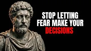 Thumbnail: How to Stop Letting Fear Make Your Decisions | Stoicism