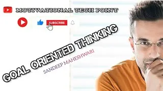 Thumbnail: GOAL ORIENTED THINKING || @SandeepSeminars 🍁💓 #viral #trending #motivation #life #success