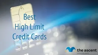 Thumbnail: How to Pick the Best High Limit Credit Card