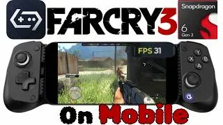 Thumbnail: Far Cry 3 Ultimate Experience on Mobile Turnip 2.6 DXVK 3.0 Gamehub Snapdragon 6 gen 3 (Adreno 710)