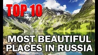 Thumbnail: 10 MOST BEAUTIFUL PLACES IN RUSSIA