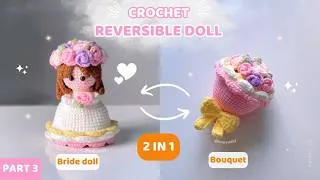 Thumbnail: [PART 3] Crochet 2-IN-1 reversible bride doll bouquet 👰‍♀️💐 Step by step #movadiy